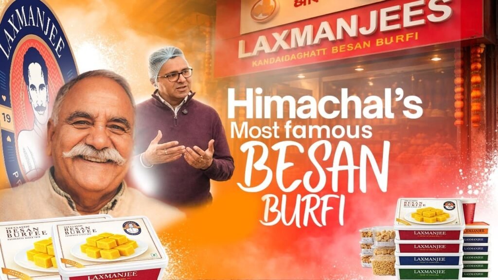 Laxmanjees Sweets Kandaghat: Famous Besan Barfi, History, Products & Online Delivery