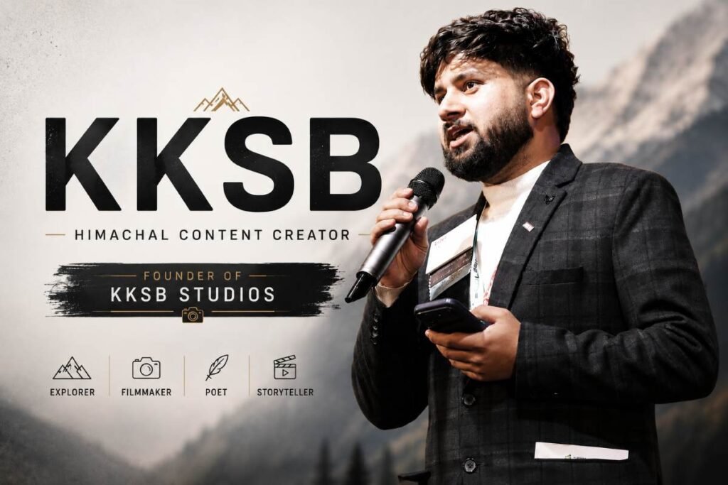 KKSB | Himachal Pradesh Content Creator & Founder of KKSB Studios
