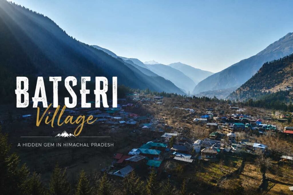 Batseri Village Kinnaur Travel Guide – History, Culture, Real Experience & Hidden Facts